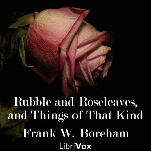 Аудіокнига Rubble and Roseleaves, and Things of That Kind