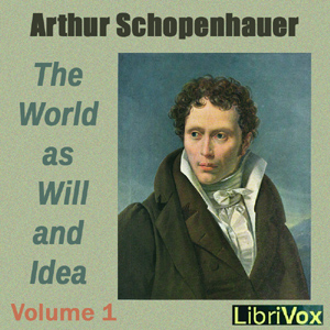 Аудіокнига The World as Will and Idea Volume 1