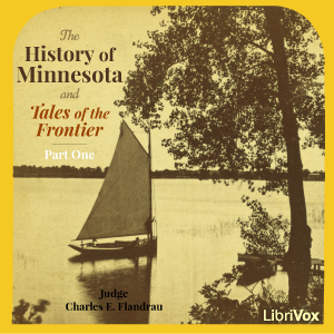 Аудіокнига The History of Minnesota and Tales of the Frontier, Part 1