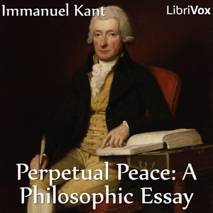 Audiobook Perpetual Peace: A Philosophic Essay (Hastie Translation)