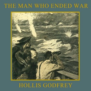 Аудіокнига The Man Who Ended War