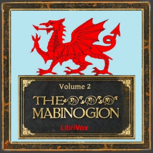 Аудіокнига The Mabinogion, Volume 2