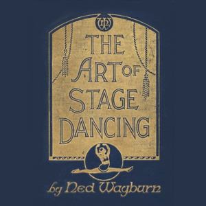 Аудіокнига The Art of Stage Dancing