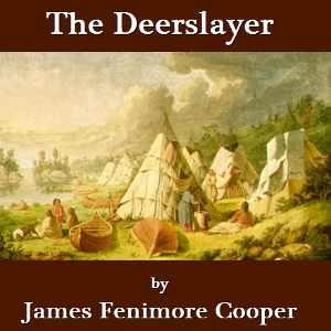 Audiobook The Deerslayer - The First Warpath