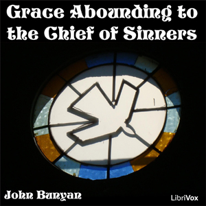 Аудіокнига Grace Abounding to the Chief of Sinners