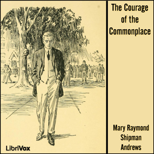 Audiobook The Courage of the Commonplace