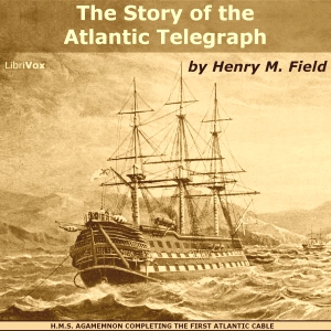 Audiobook The Story of the Atlantic Telegraph
