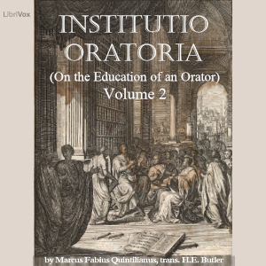 Audiobook Institutio Oratoria (On the Education of an Orator), volume 2