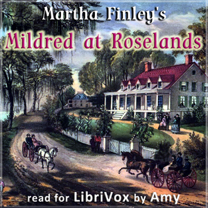 Аудіокнига Mildred at Roselands