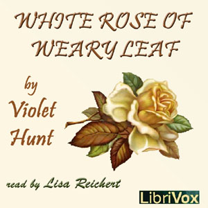 Аудіокнига White Rose of Weary Leaf