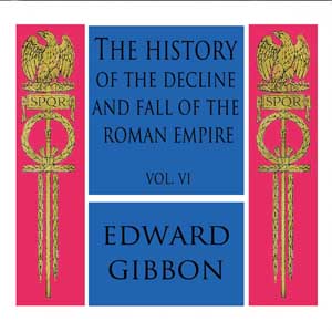 Аудіокнига The History of the Decline and Fall of the Roman Empire Vol. VI