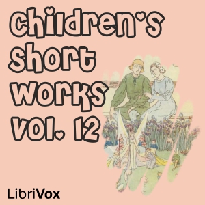 Audiobook Children's Short Works, Vol. 012