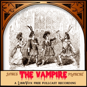 Аудіокнига The Vampire; or, The Bride of the Isles