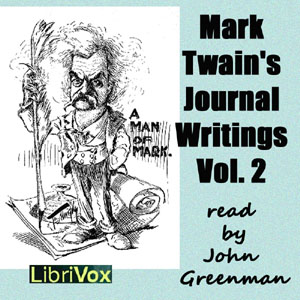 Аудіокнига Mark Twain’s Journal Writings, Volume 2