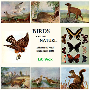 Audiobook Birds and all Nature, Vol. IV, No 3, September 1898
