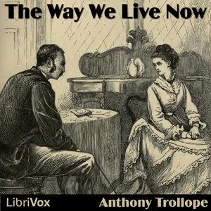 Audiobook The Way We Live Now