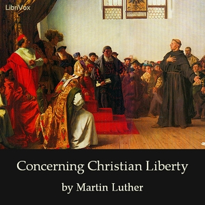 Аудіокнига Concerning Christian Liberty