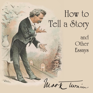 Audiobook How to Tell a Story, and Other Essays