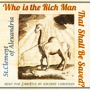 Audiobook Who is the Rich Man That Shall Be Saved?