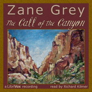 Аудіокнига The Call Of The Canyon