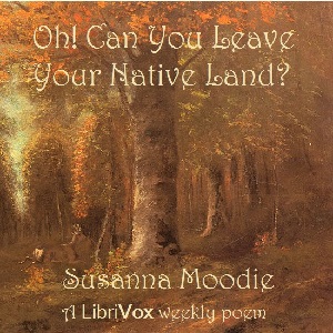 Audiobook Oh! Can You Leave Your Native Land?