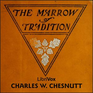 Audiobook The Marrow of Tradition