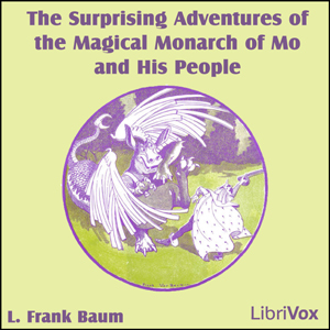 Аудіокнига The Surprising Adventures of the Magical Monarch of Mo and His People