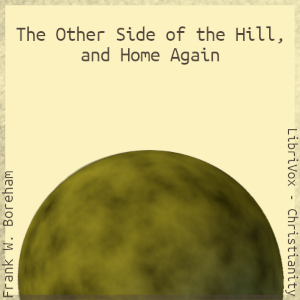Аудіокнига The Other Side of the Hill, and Home Again