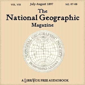 Аудіокнига The National Geographic Magazine Vol. 08 - 07-08. July-August 1897