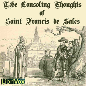 Audiobook The Consoling Thoughts of Saint Francis de Sales