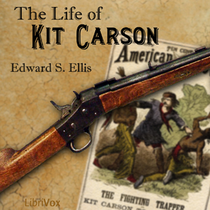 Аудіокнига The Life of Kit Carson