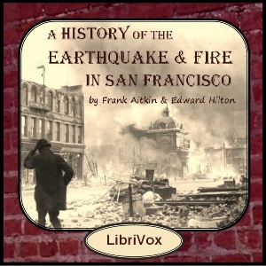 Аудіокнига A History of the Earthquake and Fire in San Francisco