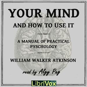 Audiobook Your Mind and How to Use It