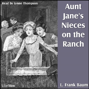 Аудіокнига Aunt Jane's Nieces On The Ranch