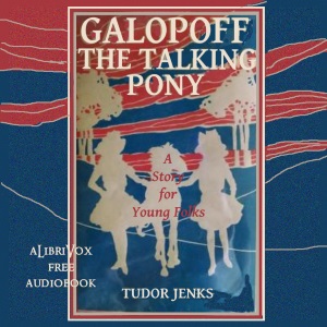 Audiobook Galopoff, the Talking Pony