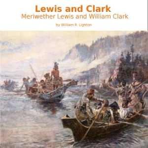 Аудіокнига Lewis and Clark: Meriwether Lewis and William Clark