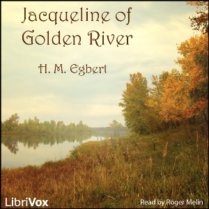 Аудіокнига Jacqueline of Golden River