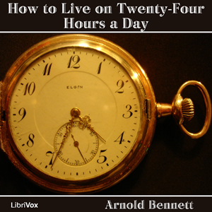 Аудіокнига How to Live on Twenty-Four Hours a Day