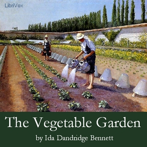 Аудіокнига The Vegetable Garden: A Manual for the Amateur Vegetable Gardener