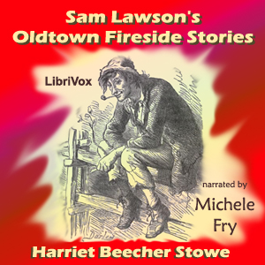 Аудіокнига Sam Lawson's Oldtown Fireside Stories