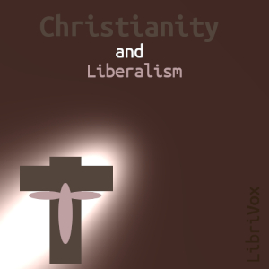 Audiobook Christianity and Liberalism