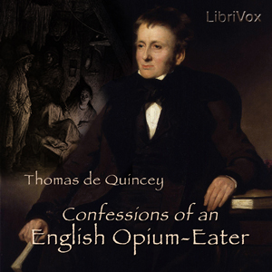 Аудіокнига Confessions of an English Opium-Eater