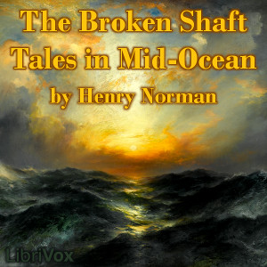 Audiobook The Broken Shaft: Tales in Mid-Ocean