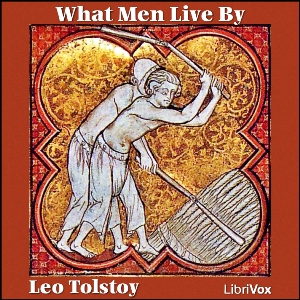 Аудіокнига What Men Live By and Other Tales (Version 2)