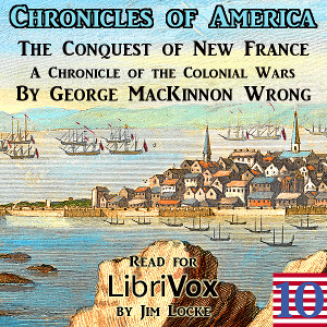 Audiobook The Chronicles of America Volume 10 - Conquest of New France