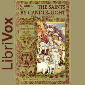 Audiobook Stories of the Saints by Candle-Light
