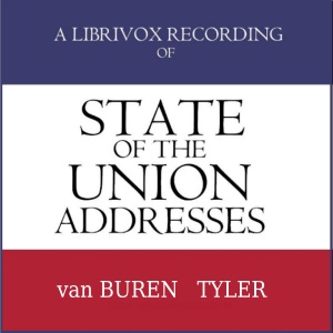 Audiobook State of the Union Addresses by United States Presidents (1837 - 1844)