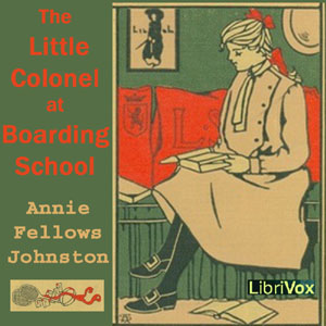 Аудіокнига The Little Colonel at Boarding-School