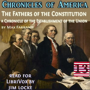 Audiobook The Chronicles of America Volume 13 - The Fathers of the Constitution