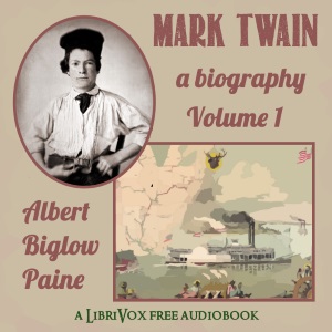 Audiobook Mark Twain: A Biography - Volume 1